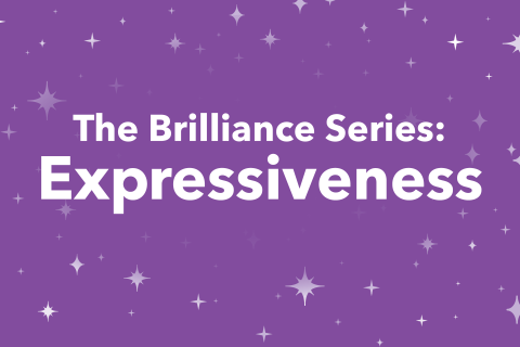 The Brilliance Series: Expressiveness