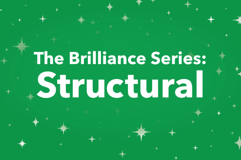 The Brilliance Series: Structural