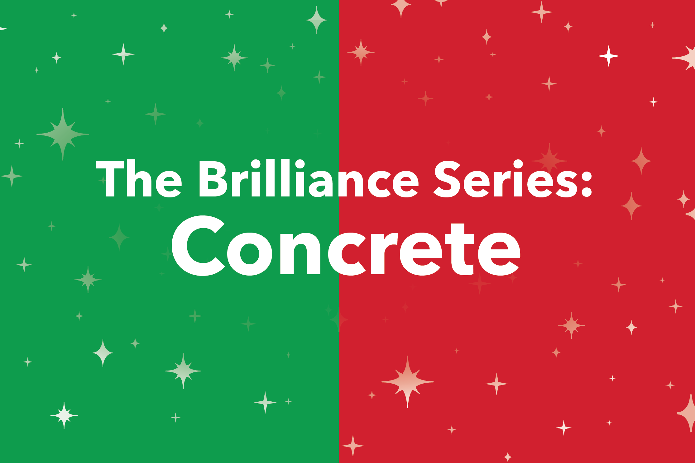 The Brilliance Series: Concrete